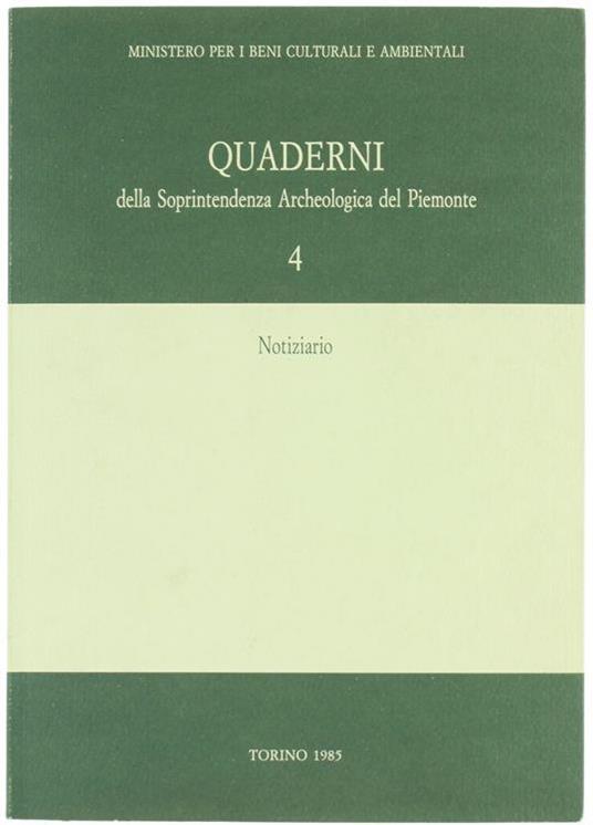 Quaderni Della Soprintendenza Archeologica Del Piemonte. N. 4 - Autori vari  - Libro Usato - Ministero per i Beni Culturali & Ambientali - | IBS