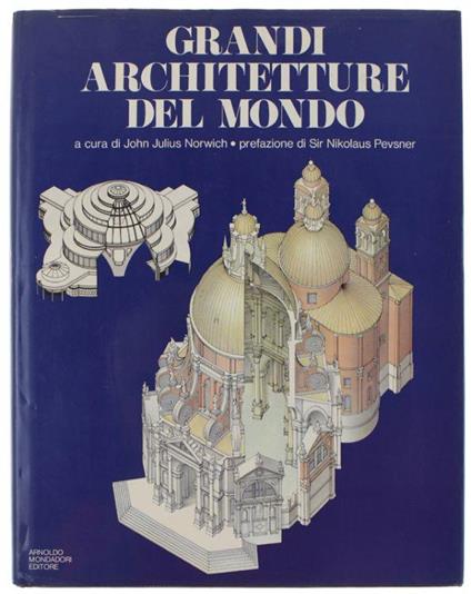 Grandi Architetture Del Mondo - John Julius Norwich - copertina