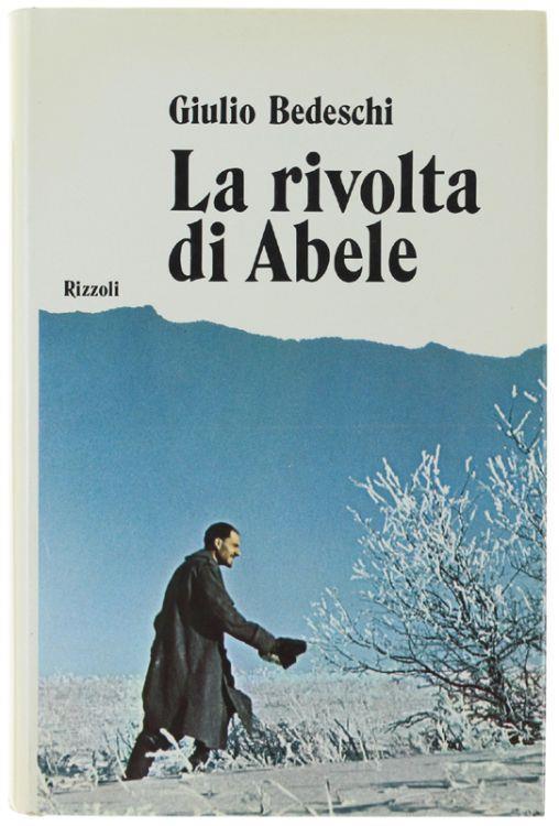 La Rivolta Di Abele - Giulio Bedeschi - copertina