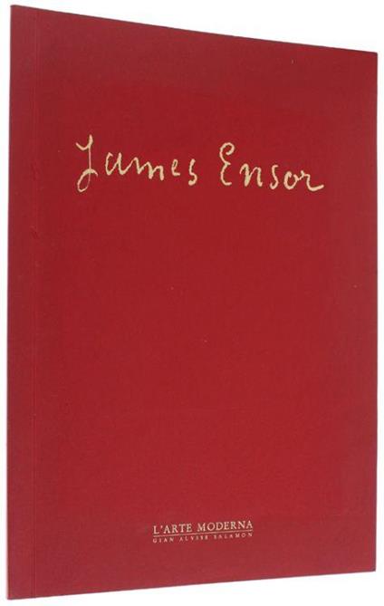 James Ensor (Ostenda 1860-1949). Dall'impressionismo All'espressionismo. Acqueforti E Litografie Originali. Catalogo N,. 93 - Primavera 2000 - copertina