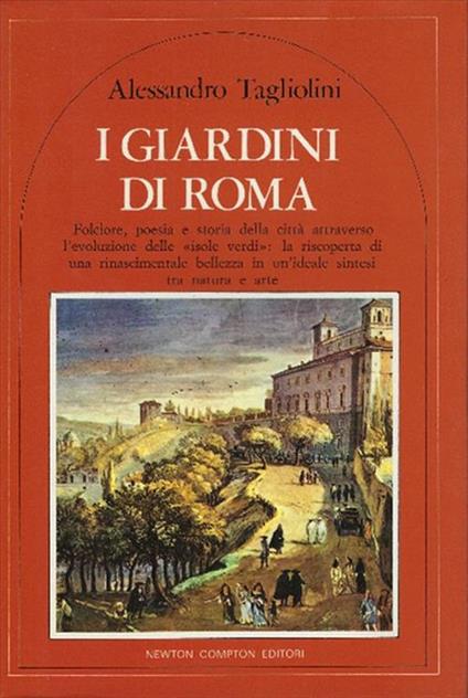 I Giardini Di Roma - Alessandro Tagliolini - copertina