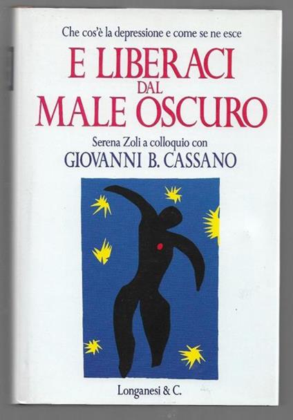 E liberarci del male oscuro – Che cos’è la depressione e come se ne esce - Serena Zoli - copertina