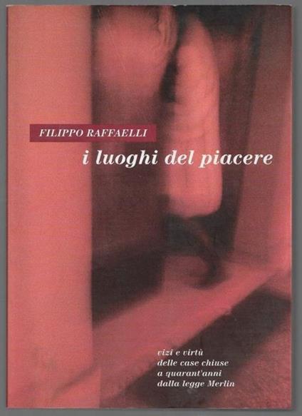 I luoghi del piacere - Filippo Raffaelli - copertina