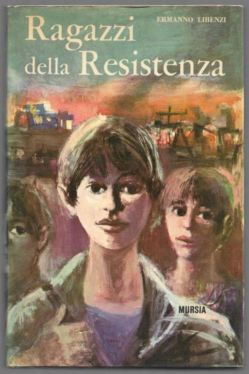 Ragazzi della Resistenza - Ermanno Libenzi - copertina
