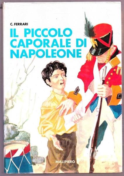 Il piccolo Caporale di Napoleone - C. Ferrari - copertina
