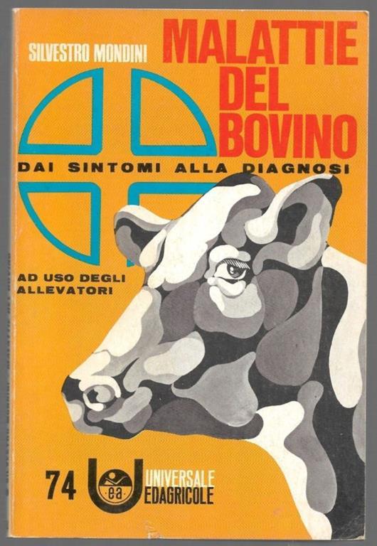 Malattie del bovino dai sintomi alla diagnosi - Silvestro Mondini - copertina