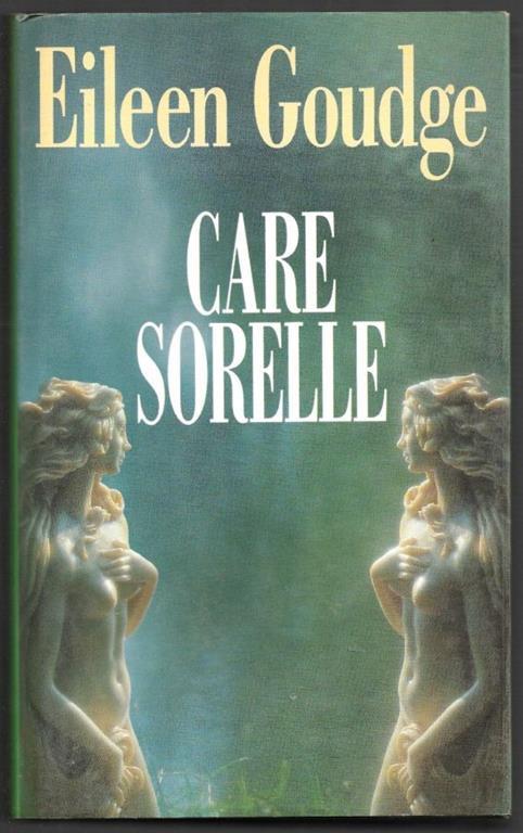 Care sorelle - Eileen Goudge - copertina