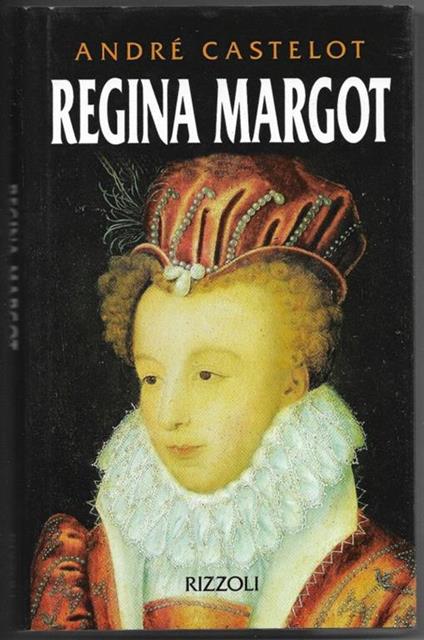 Regina Margot - André Castelot - copertina