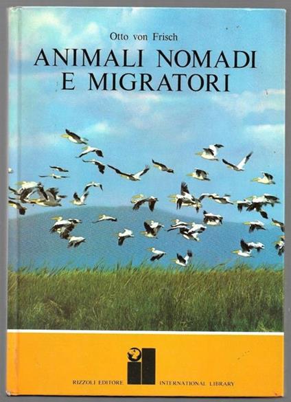 Animali nomadi e migratori - Otto von Frisch - copertina