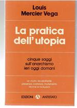 La Pratica Dell'utopia