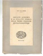 Giovanni Althusius e Lo Sviluppo Storico Delle Teorie Politiche Giusnatualistiche. Contributo Alla Storia Della Sistematica Del Diritto