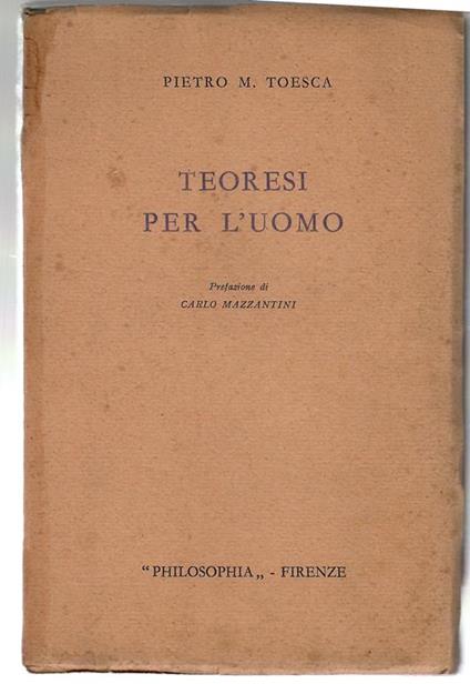 Teoresi Per L'uomo - Pietro Maria Toesca - copertina