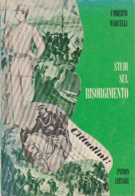 Studi sul risorgimento - Umberto Marcelli - copertina