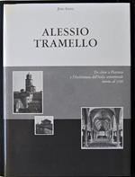 Alessio Tramello. Tre Chiese A Piacenza E L'architettura Dell'italia Settentrionale Intorno Al 1500