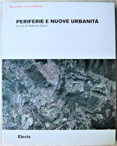 Periferie E Nuove Urbanità - Federico Bucci - copertina