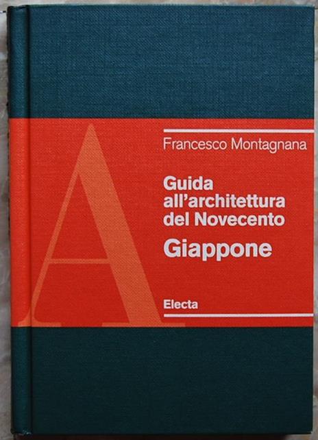 Guida All'architettura Del Novecento. Giappone - Francesco Montagnana - copertina