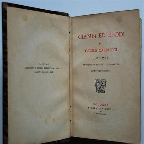 Giambi Ed Epodi Di Giosue' Carducci (1867 1872). Nuovamente Raccolti E Descritti. Con Prefazione - Giosuè Carducci - copertina