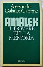 Amalek. Il Dovere Della Memoria