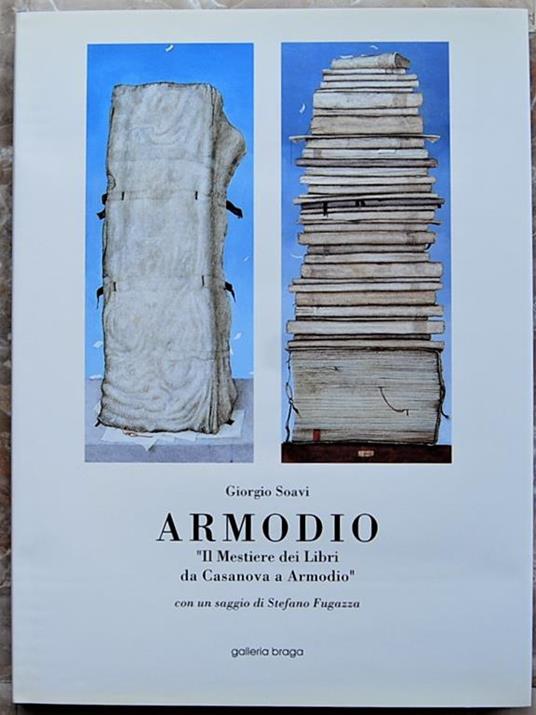 Armodio. Il Mestiere Dei Libri Da Casanova A Armodio - Giorgio Soavi - copertina