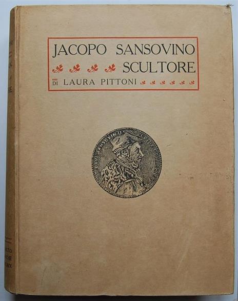 Jacopo Sansovino. Scultore - Laura Pittoni - copertina