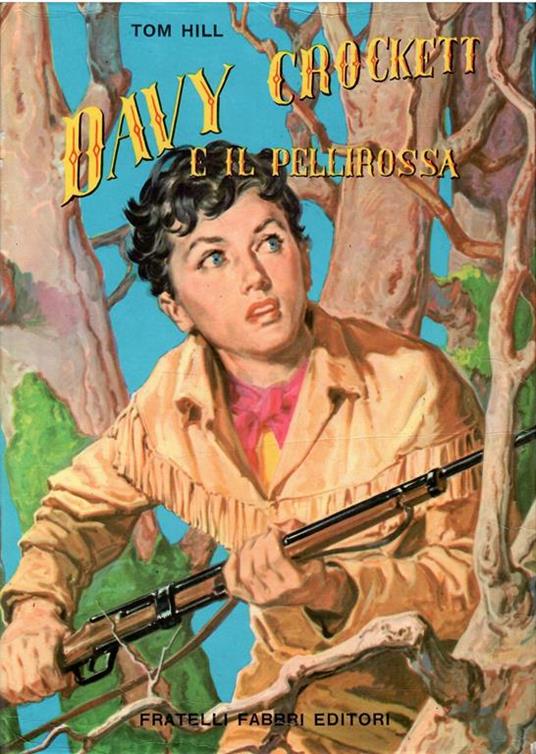 Davy Crockett E Il Pellirossa - Tom Hill - copertina