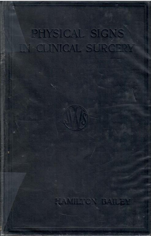 Demonstrations Of Physical Signs In Clinical Surgery - Hamilton Bailey - copertina