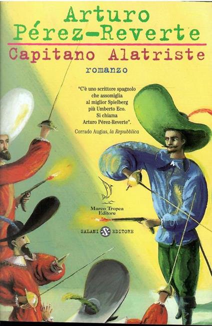 Capitano Alatriste - Arturo Perez-Reverte - copertina