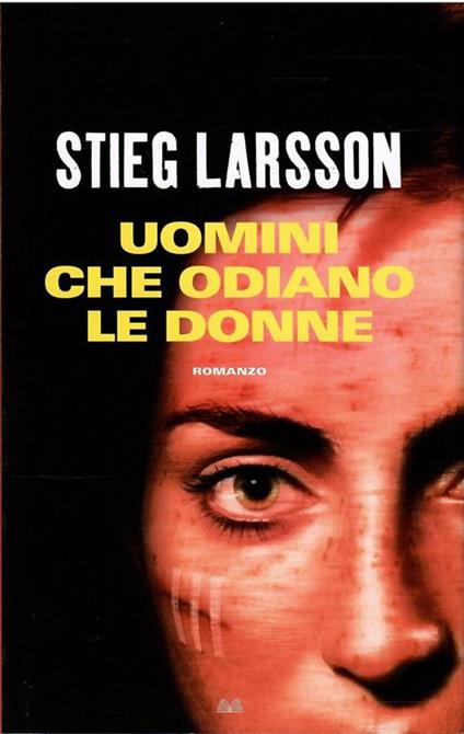 Uomini Che Odiano Le Donne - Stieg Larsson - copertina