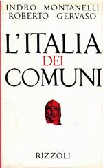 L' Italia Dei Comuni - Il Medio Evo Dal 1000 Al 1250