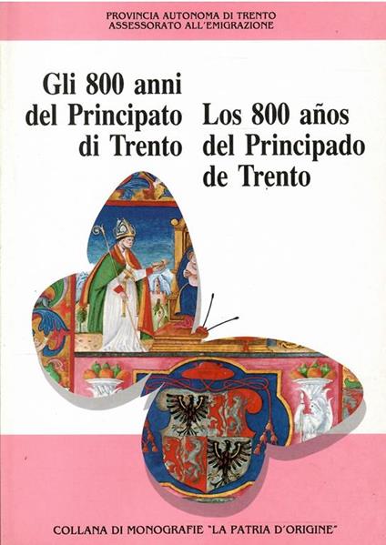 Gli 800 Anni Del Principato Di Trento - Los 800 Anos Del Principado De Trento - copertina