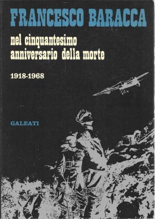 Francesco Baracca nel cinquantesimo anniversario della morte 1918-1968 - copertina