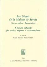 Les Senats de la Maison de Savoie (Ancien régime - Restauration)