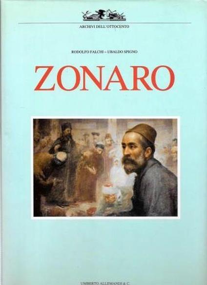 Le tre stagioni pittoriche di Fausto Zonaro - Rodolfo Falchi - copertina