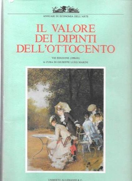 Il Valore Dei Dipinti Dell'ottocento - Giuseppe Luigi Marini - copertina