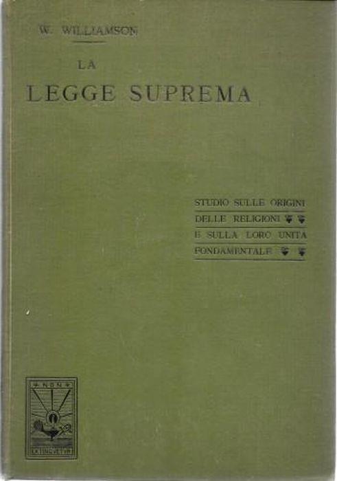 La Legge Suprema. Studio sulle origini delle religioni e sulla loro unità fondamentale - copertina