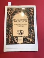 Sul romanzo secentesco. Atti dell'Incontro di studio di Lecce (29 novembre 1985)