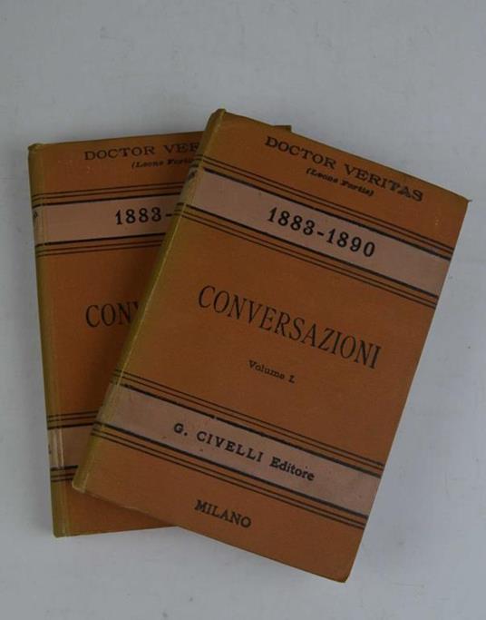 Conversazioni 1883 - 1890. Vol. I, Serie Quarta. Vol. II, Serie Quinta - Leone Fortis - copertina