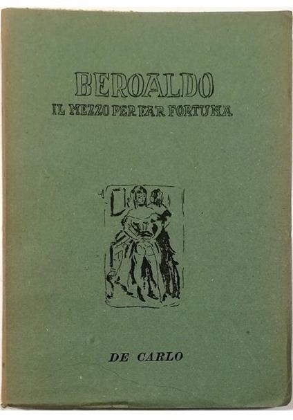 Il mezzo per far fortuna - Franco Beraldo - copertina