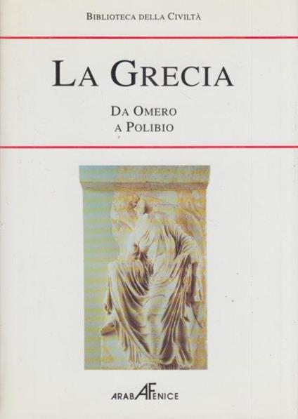 La Grecia - Da Omero a Polibio - Giovanni Anonimo - copertina