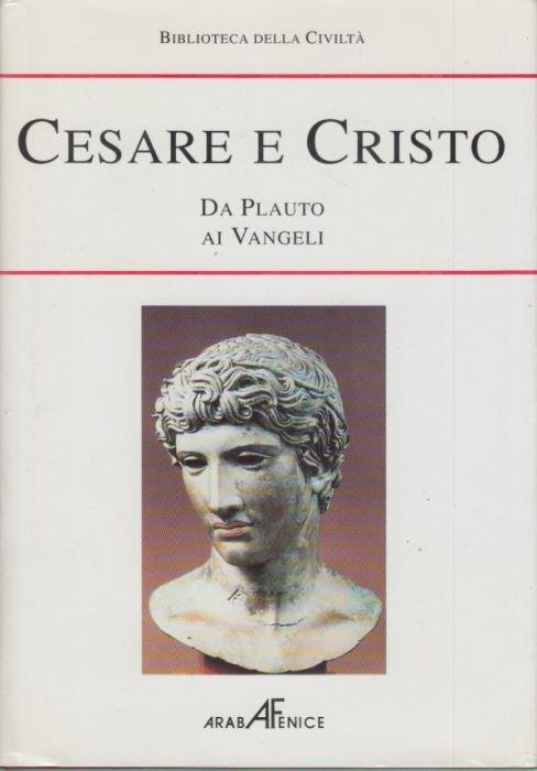 Cesare e Cristo, da Plauto ai Vangeli - Giovanni Anonimo - copertina