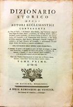 Dizionario storico degli ecclesiastici. Tomo primo. A-B-C