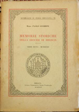 Memorie storiche della diocesi di Brescia. Serie Sesta - MCMXXXV - Paolo Guerrini - copertina