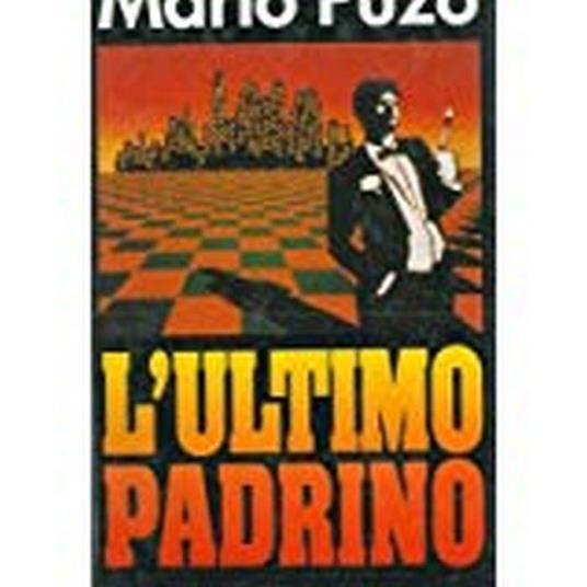 L' ultimo padrino mario puzo - Mario Puzo - copertina