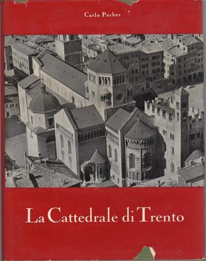 La Cattedrale di Trento - Carlo Pacher - copertina