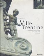 Ville trentine: dal palazzo di città alle ville del contado