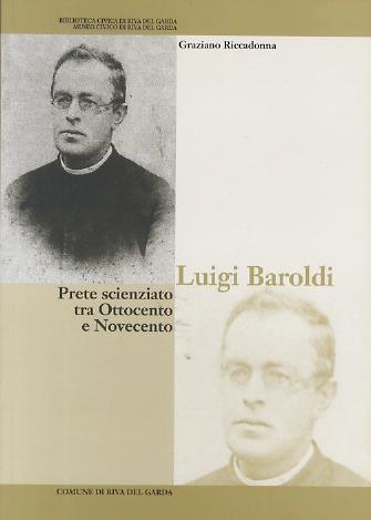 Luigi Baroldi: prete scienziato tra Ottocento e Novecento - copertina