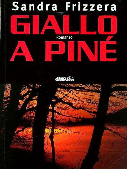 Giallo a Pin&eacute: romanzo - Sandra Frizzera - copertina