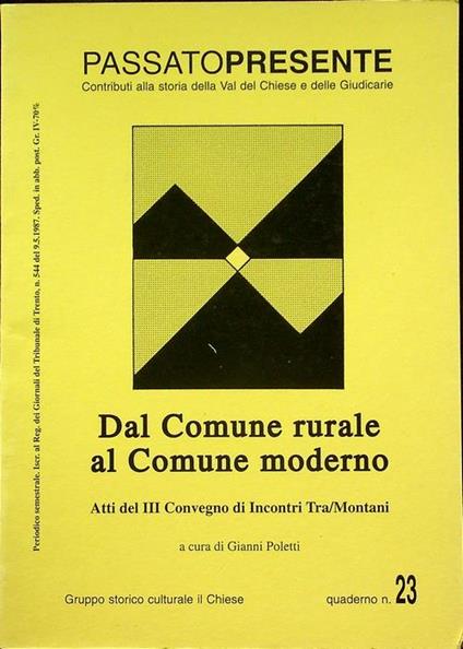 Dal Comune rurale al Comune moderno: atti del III convegno di Incontri tra/montani - Gianni Poletti - copertina