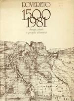 Rovereto 1500-1981: disegni, catasti e progetti urbanistici