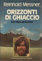 Orizzonti di ghiaccio: dal Tibet all'Everest